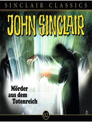 cover image of John Sinclair--Classics, Folge 2
